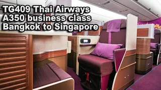 TG409 Thai Airways A350 business class Bangkok to Singapore