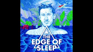 The Edge of Sleep (Complete Season 1) (Fixed)