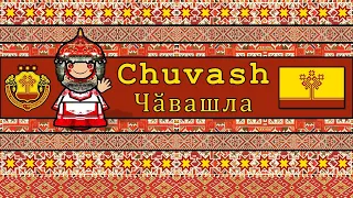 CHUVASH PEOPLE, CULTURE, & LANGUAGE