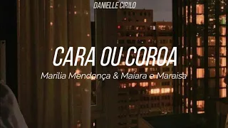 Marília Mendonça & Maiara e Maraisa - Cara ou Coroa (Letra / legendado)