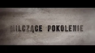 Milczace Pokolenie - OFFICIAL TRAILER