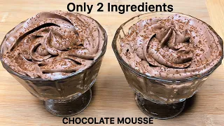 Only 2 Ingredients Chocolate Mousse in 15 Minutes | Chocolate Dessert Recipe | Chocolate Mousse