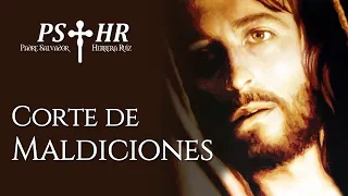 Oración de corte de maldiciones (Padre Salvador Herrera Ruiz)