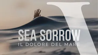 Sea Sorrow. Il dolore del mare