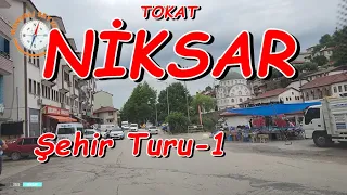 Niksar/ Tokat Şehir Turu - 1