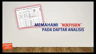 Memahami tentang "KOEFISIEN" pada daftar analisis harga satuan pekerjaan konstruksi bangunan.