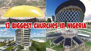 Top 13 Biggest Churches in Nigeria 2023 #churches #church #churchservice #nigerianchurch