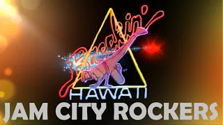 BREAKIN' HAWAII - Jam City Rockers