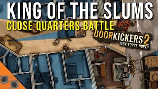 Close Quarters Battle in the Slums | Door Kickers 2: Task Force North