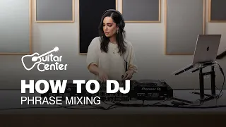 How to DJ | Phrase Mixing with Kittens