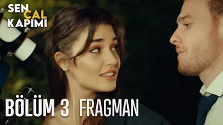 Sen Çal Kapımı 3. Bölüm Fragmanı