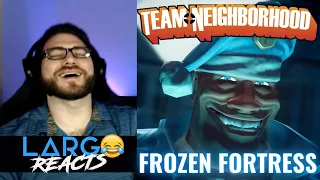 Team Neighborhood Chronicles: Frozen Fortress - Largo Reacts