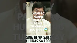 naku Po Manny Pacquiao humingi Ng tulong Kay idol raffy