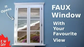 Faux Window with your favourite view.