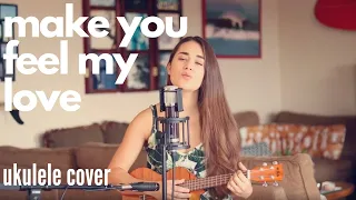 Make you feel my love Ukulele Cover - Bob Dylan (chords in description) | Camille van Niekerk