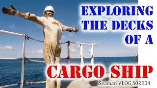 Exploring the Decks of a Cargo Ship | Seaman Vlog