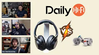 Headphones vs IEM's | Daily HiFi Podcast