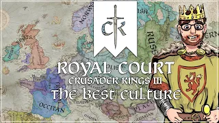 THE BEST CULTURES - Crusader Kings 3 The Royal Court Expansion