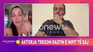 Aktorja Pitarka: Çova nipin tim te mjeku Roland Xhaxho, u zgjua pas 5 orësh