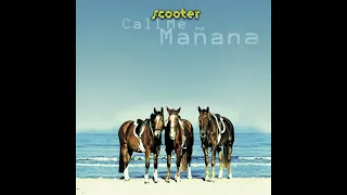 Scooter-"Call Me Mañana"