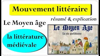 Le Moyen Âge et La littérature médiévale française - résumé et explication