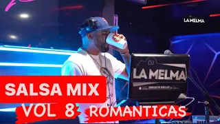 SALSA MIX VOL 8 ROMANTICAS EN VIVO  #Salsa #djlamelma