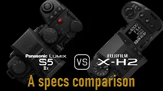 Panasonic Lumix S5IIX vs. Fujifilm X-H2: A Comparison of Specifications