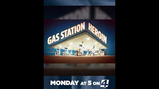 Gas Station Heroin Monday 5pm