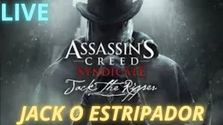 (LIVE) DLC: JACK O ESTRIPADOR. ASSASSIN‘S CREED SYNDICATE. DUBLADO E LEGENDADO PT-BR.