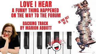 Love I Hear 💕 (A Funny Thing Happened On The Way To The Forum) - Accompaniment 🎹 *G*