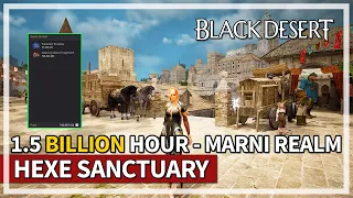 1.5 Billion Silver Hour Hexe Sanctuary - Marni Realm | Black Desert