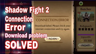 Shadow Fight 2 connection error  problem |  shadow fight 2 download problem solved |