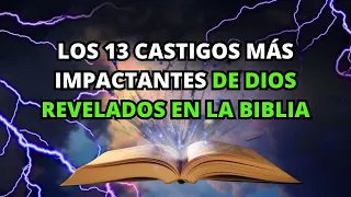 Los 13 Castigos Más Impactantes de Dios revelados en la Biblia | La BIBLIA Lo Explica