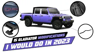 15 Jeep Gladiator Mods I Would Do in 2023