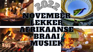 Lekker Afrikaans Braai Music 2022