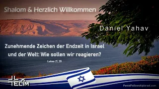 Zunehmende Zeichen der Endzeit in Israel und der Welt / Daniel Yahav