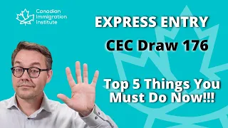 Express Entry 2021 CEC Draw - Top 5 Things You Must Do First