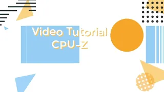 Vídeo Tutorial CPU Z