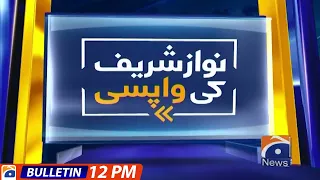 Geo Bulletin 12 PM | Nawaz Sharif Back to Pakistan - Exclusive Updates | 21 October 2023