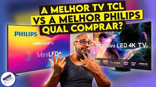 As MELHORES TVS 4K (MINI LED) para se COMPRAR! Philips PML9507 vs TCL C845 veja o que muda!