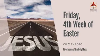 Catholic Weekday Mass Online - Friday, 4th Week of Easter 2020