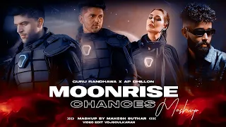 Moonrise X Chances Mashup | Guru Randhawa | Ap Dhillon | Mahesh Suthar  | Latest New Mashup 2023