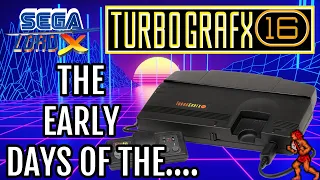 The Early Days of the Turbografx 16