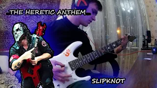 Slipknot - The Heretic Anthem Instrumental Guitar Cover