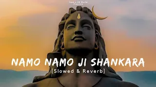 Namo Namo Ji Shankara (Slowed & Reverb) - Amit Trivedi | Kedarnath | Yash's SR World