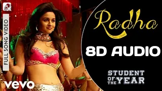 Radha (8D AUDIO)| SOTY | Radha (8D SONG)| Shreya Ghoshal | Udit Narayan | 8D AUDIO HINDI ♥