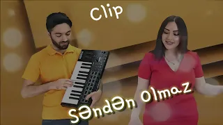 Orxan Masalli Ebru Nur Senden Olmaz 2024 Yeni (Clip)