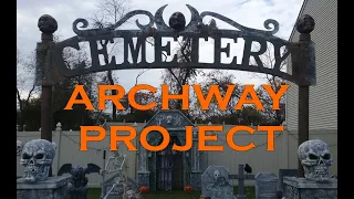 CEMETERY ARCHWAY PROJECT