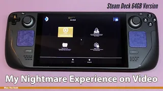 My Steam Deck Nightmare Experience on Video