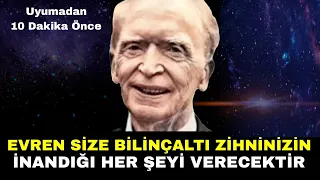 Evren Size Bilinçaltı Zihninizin İnandığı Her Şeyi Verecektir | Joseph Murphy Türkçe